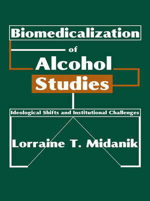 cover image of Biomedicalization of Alcohol Studies